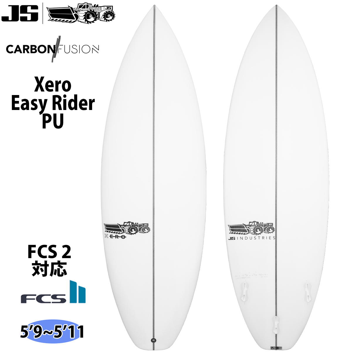 23 JS Industries サーフボード Xero Easy Rider PU FCS2 ゼロ イージーライダー 2023年 日本正規品