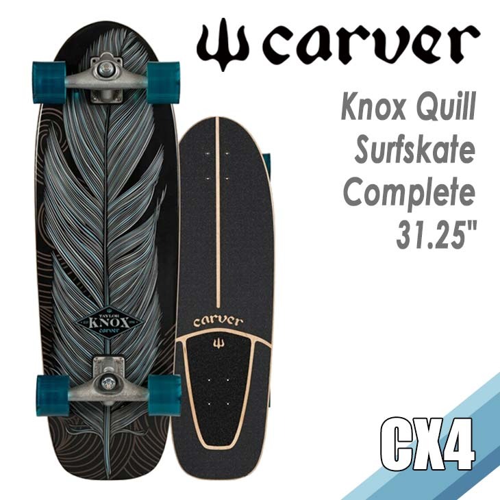 CARVER カーバー スケートボード Knox Quill ノックスキル 31.25” サーフスケート CX4 トラック 陸トレ サーフィン練習用  ロンスケ 日本正規品