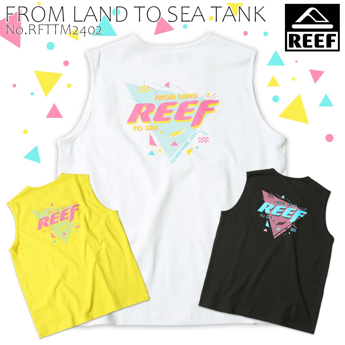 REEF 24 リーフ タンクトップ FROM LAND TO SEA TANK