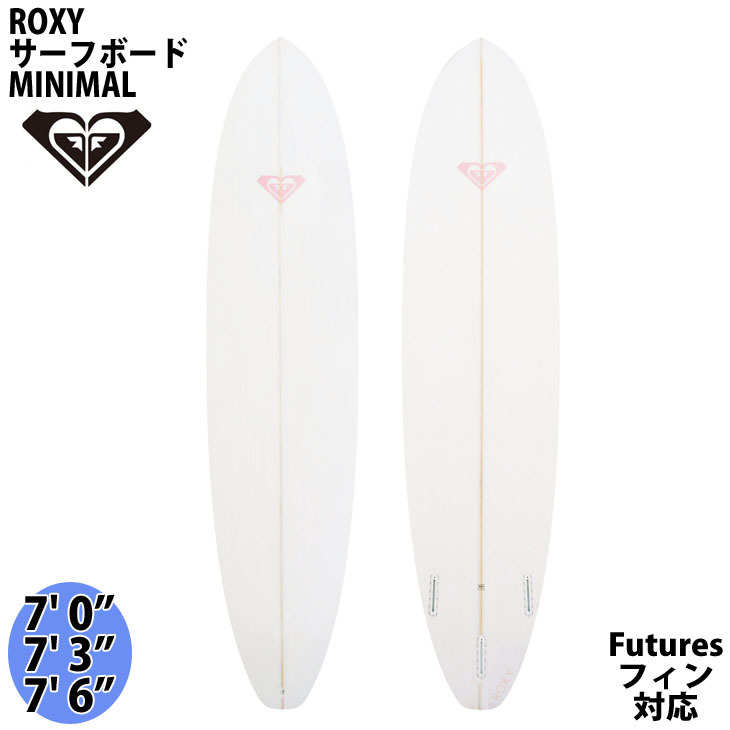 ROXY ロキシー MINIMAL 初心者用サーフボード ファンボード PU 7’0〜7’6 フューチャー トライフィン 3フィン ラウンドテール  日本正規品