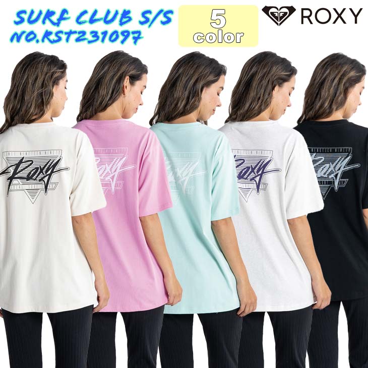 23 ROXY ロキシー Tシャツ SURF CLUB S/S 半袖 トップス サーフィン ロゴ レディース 2023年春夏 品番 RST231097  日本正規品 :rst231097:オーシャン スポーツ 通販 