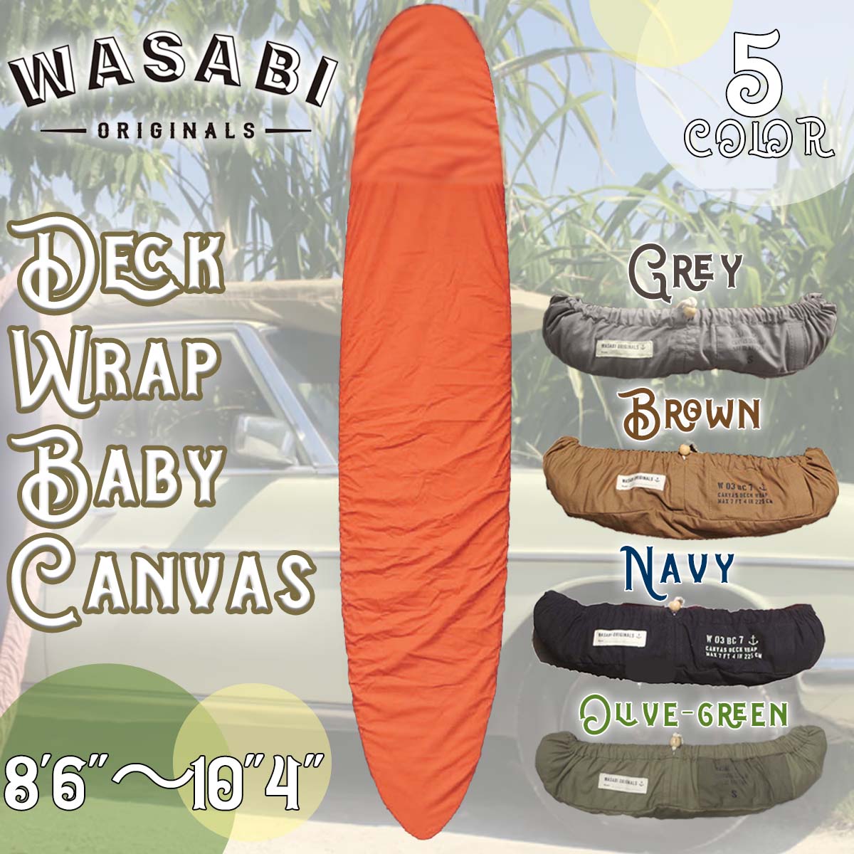 24年6月中旬〜7月中旬出荷 予約 24 Wasabi originals ワサビオリジナル デッキカバー Baby Canvas Deck wrap  Lサイズ ボードカバー 板 ロングボード 日本正規品