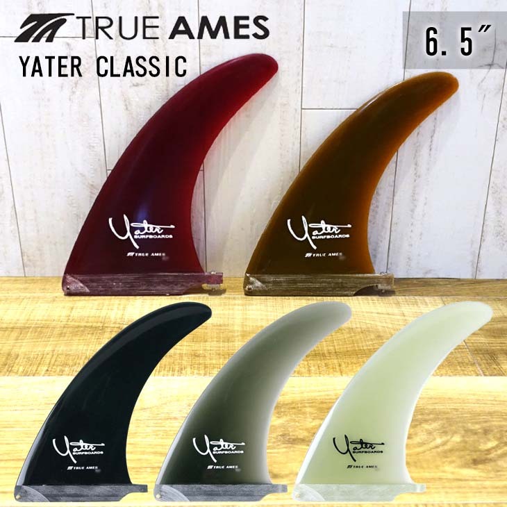 TRUE AMES トゥルーアムス フィン YATER CLASSIC 6.5