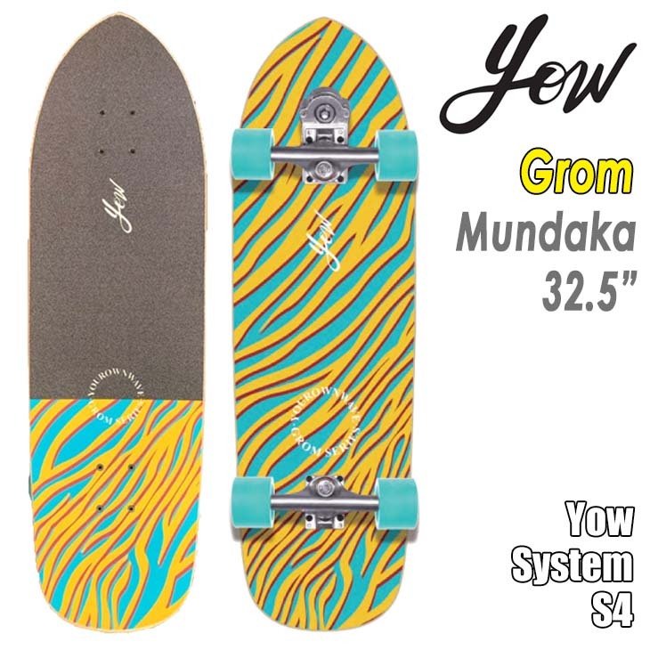 YOW（ヤウ） YOW SURF SKATE スケートボード Grom Mundaka 32.5”グロム