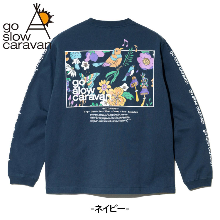go slow caravan（ゴースローキャラバン） バックプリント 長袖Tシャツ
