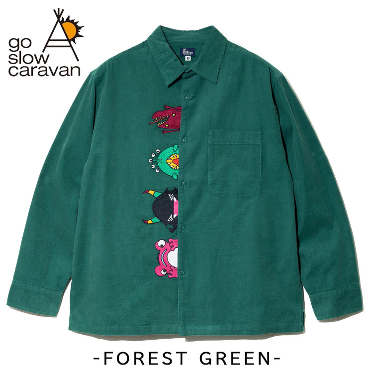 go slow caravan コーデュロイ 長袖シャツ 神出鬼没 モンスター 前立て