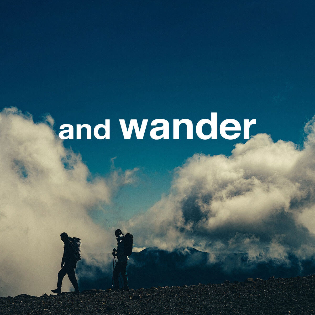 and wander