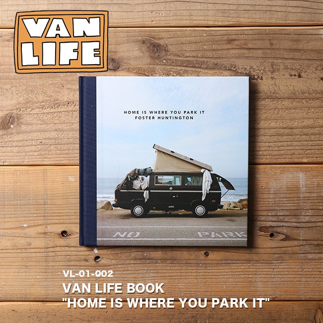 VAN LIFE バンライフ HOME IS WHER PARK IT (Book)[VL-01-002] 本 雑貨