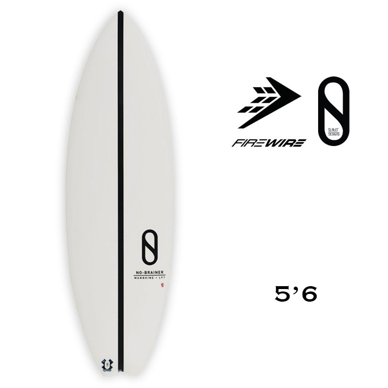 開店記念セール！】 ファイアワイア FIREWIRE ノーブレイナー SLATER DESIGNS MANNKINE LFT NO-BRAINER  FCS2 5-PLUG 5'6 x 19'3 8 2'3 28.7L tronadores.com