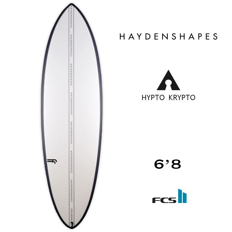 HAYDENSHAPES HYPTO KRYPTO 6.8 ヘイデン シェイプス