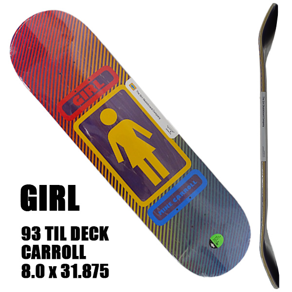 ガール スケートボード デッキ GIRL 93 TIL CARROLL 8.0 DECK