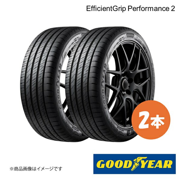 新車装着タイヤ EfficientGrip Performance 2 CITROEN ベルランゴ 205/60R16 96H XL 前後共通 2本 GOODYEAR 5628228×2