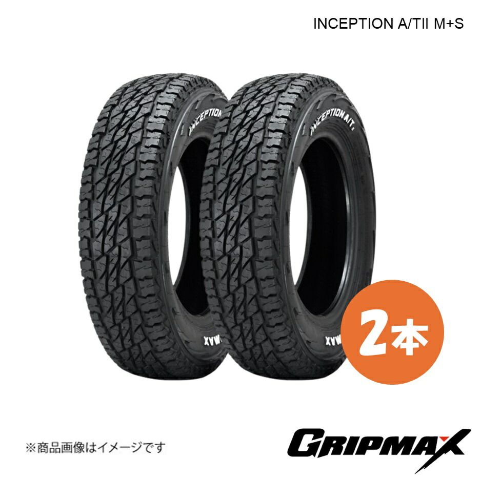 205R16 110/108Q RWL タイヤ 2本 レイズドホワイトレター INCEPTION A/TII M+S 205 16 GRIPMAX/グリップマックス 6969999081220
