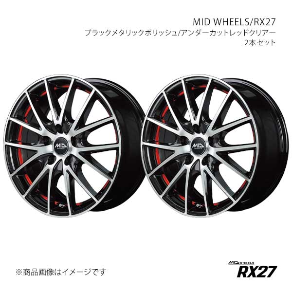MID WHEELS/RX27 アルミホイール2本セット【15×6.0J 5-100 INSET45 BKR】MID WHEELS/RX27 F74756053345036N×2