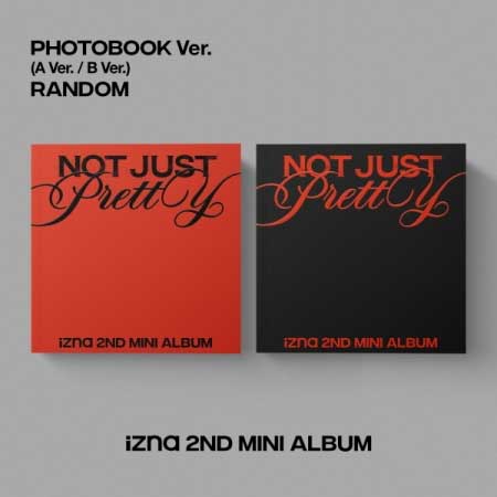 25/10/1 韓国発売】 izna イズナ 2ND MINI ALBUM Not Just Pretty 2集