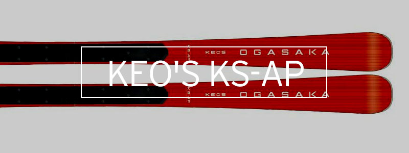 OGASAKA オガサカ スキー板 メンズ レディース ＜2025＞ KEO'S KS-AP +