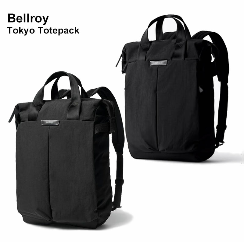 Bellroy ベルロイ Tokyo Totepack バッグ リュック バックパック
