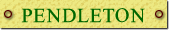 PENDLETON