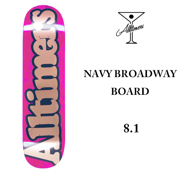 ALLTIMERS スケボー デッキ スケートボード オールタイマーズ 【8.1】ALLTIMERS NAVY BROADWAY BOARD DECK