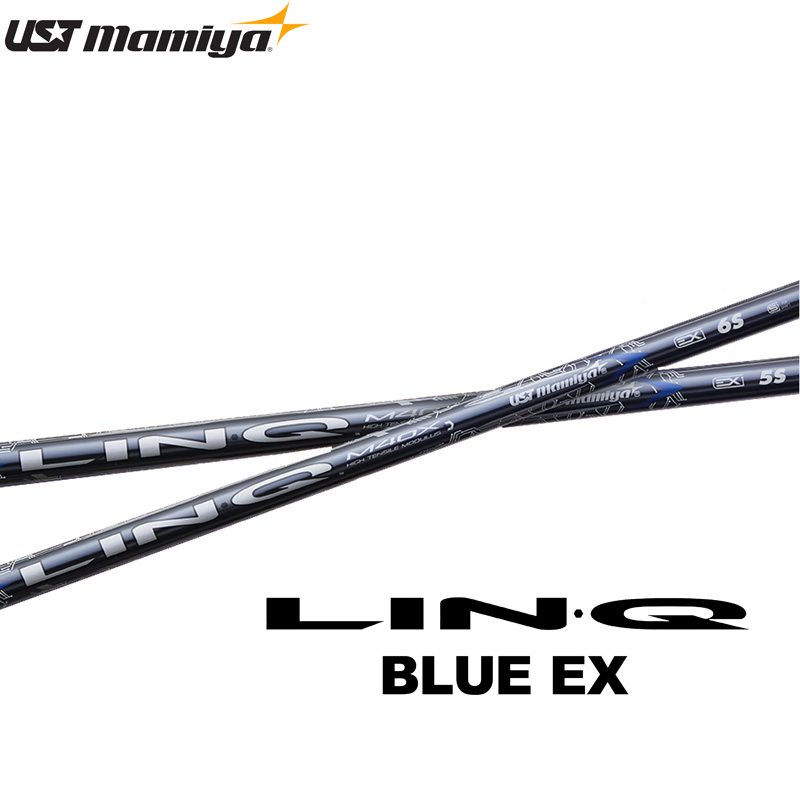 USTマミヤ ◆ LIN-Q BLUE EX 6SX リンク ◆ テーラーメイド LIN-Q BLUE EX｜カーボンシャフト製品｜UST Mamiya
