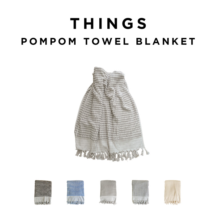 THINGS POMPOM TOWEL BLANKET ポンポン タオル ブランケット PMSQ-20