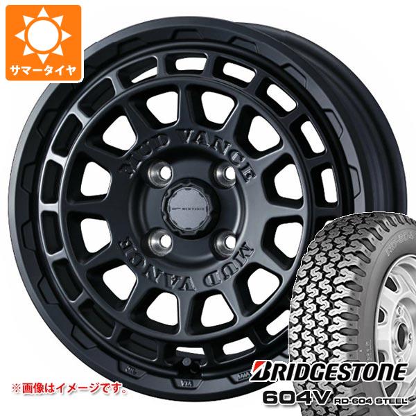 スズキ エブリイバン DA17V用 サマータイヤ ブリヂストン 604V RD-604 スチール 165R14 6PR (165/80R14 91/90N相当) マッドヴァンスX タイプF 4.5-14