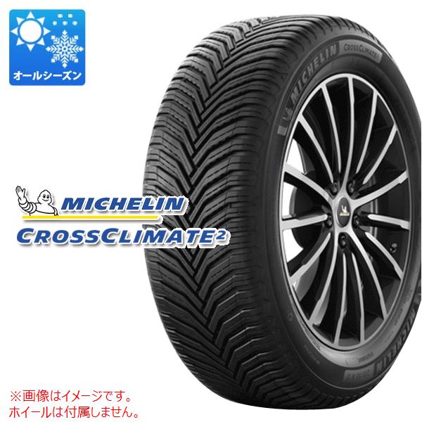 2本以上で送料無料 オールシーズン 225/55R18 98V ミシュラン クロスクライメート2 CROSSCLIMATE 2｜tiremax