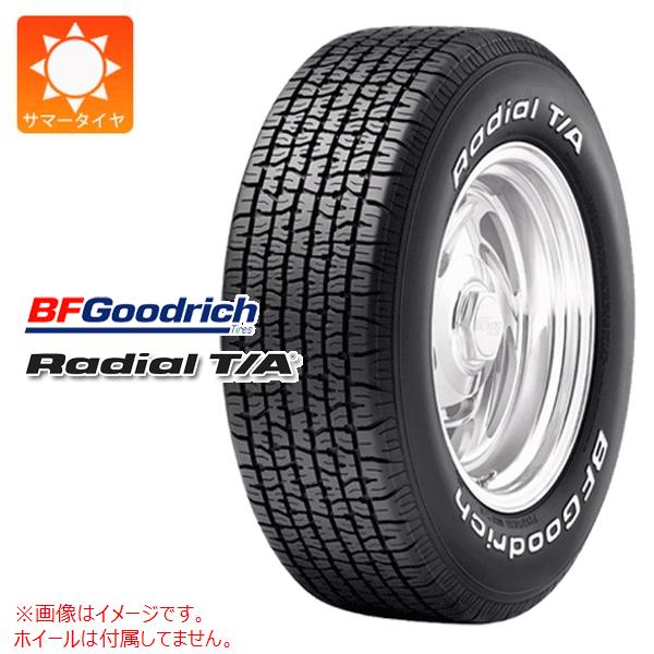 2本以上で送料無料 サマータイヤ 225/60R15 95S BFグッドリッチ ラジアルT/A ホワイトレター Radial T/A｜tiremax