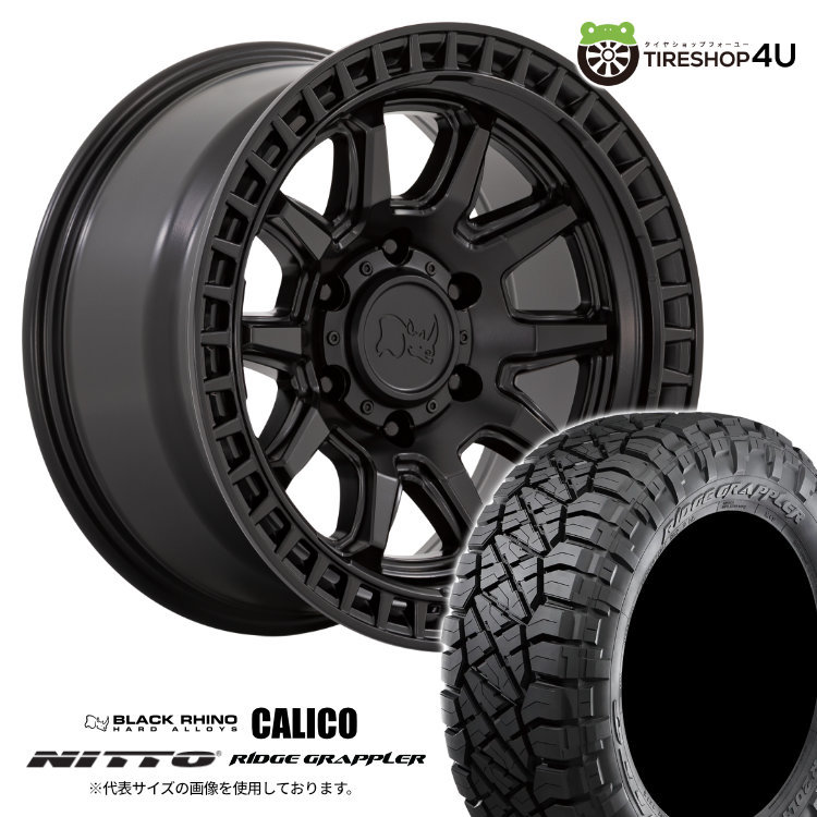 4本セット ブラックライノ カリコ CALICO 17x8.5J 5/127 +0 MBK ニットー リッジグラップラー RIDGE 285/70R17 ジープ O/Fサイズ