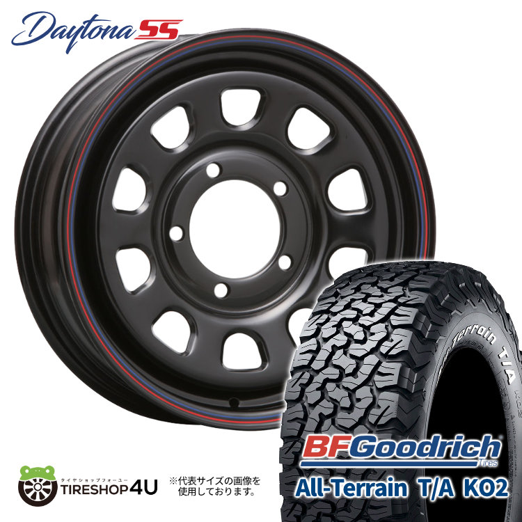 4本セット DAYTONA SS デイトナ 15x6.0J 5/139.7 +0 BK BFGoodrich All-Terrain T/A KO2  235/75R15 ホワイトレター ジムニーシエラ JB74 : daytonass-001 : TIRE SHOP 4U-4号店 - 通販 -  Yahoo!ショッピング