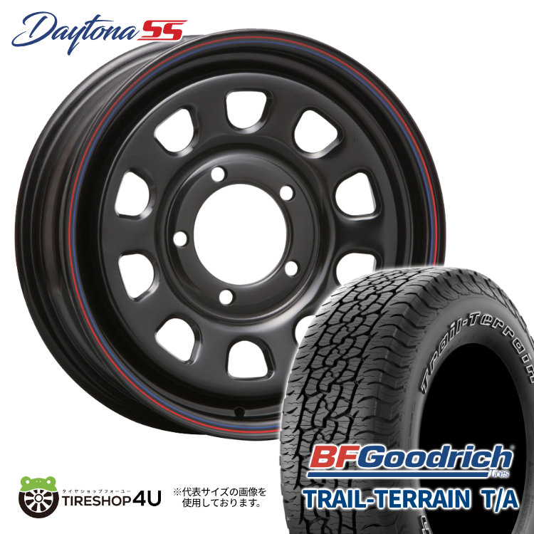 4本セット MLJ DAYTONA SS 15x6.0J 5/139.7 +0 BK BFGoodrich TRAIL TERRAIN T/A 235/75R15 WL ジムニーシエラ JB74 JB43 W :DAYTONASS 1560 5H139 0 BK TRAILTERRAIN 2357515:TIRE SHOP 4U 4号店