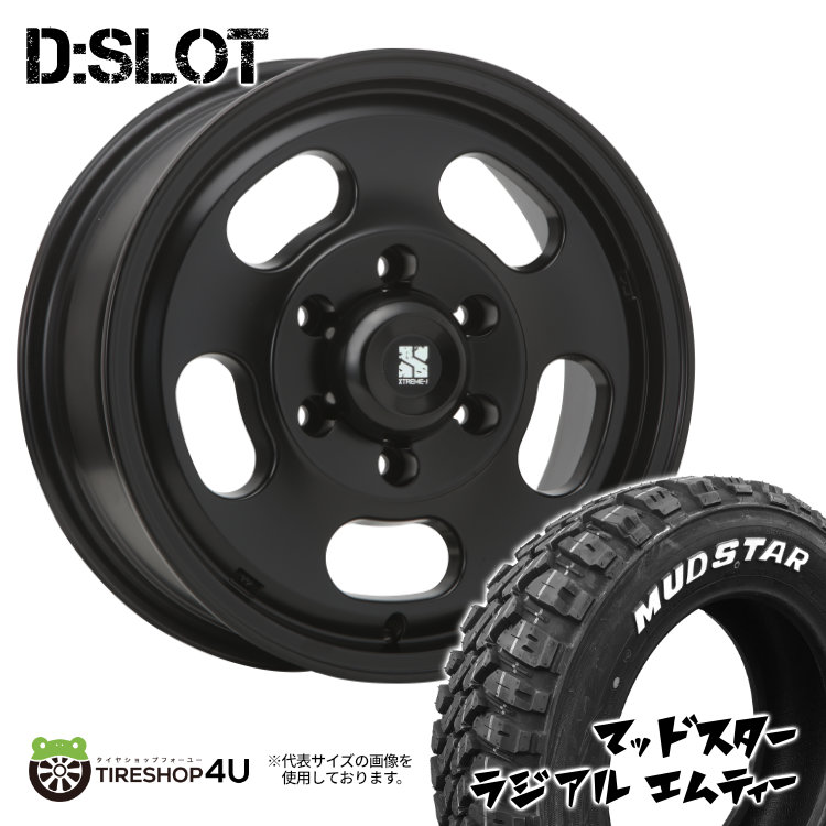 4本セット XTREME J D:SLOT DSLOT 16x6.5J 6/139.7 +38 SBK MUDSTAR マッドスター ラジアル M/T 215/70R16 WL ハイエース 200系 :DSLOT 061 2:TIRE SHOP 4U 4号店