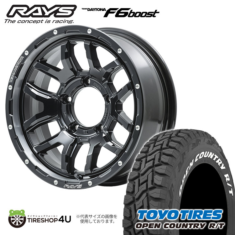 4本セット RAYS DAYTONA F6 boost 16x6J 5/139.7 5 N1 TOYO OPEN COUNTRY R/T 235/70R16 ホワイトレター ジムニーシエラ :F6boost 1660 5H139 N1 OPENRT 23570R16:TIRE SHOP 4U 4号店