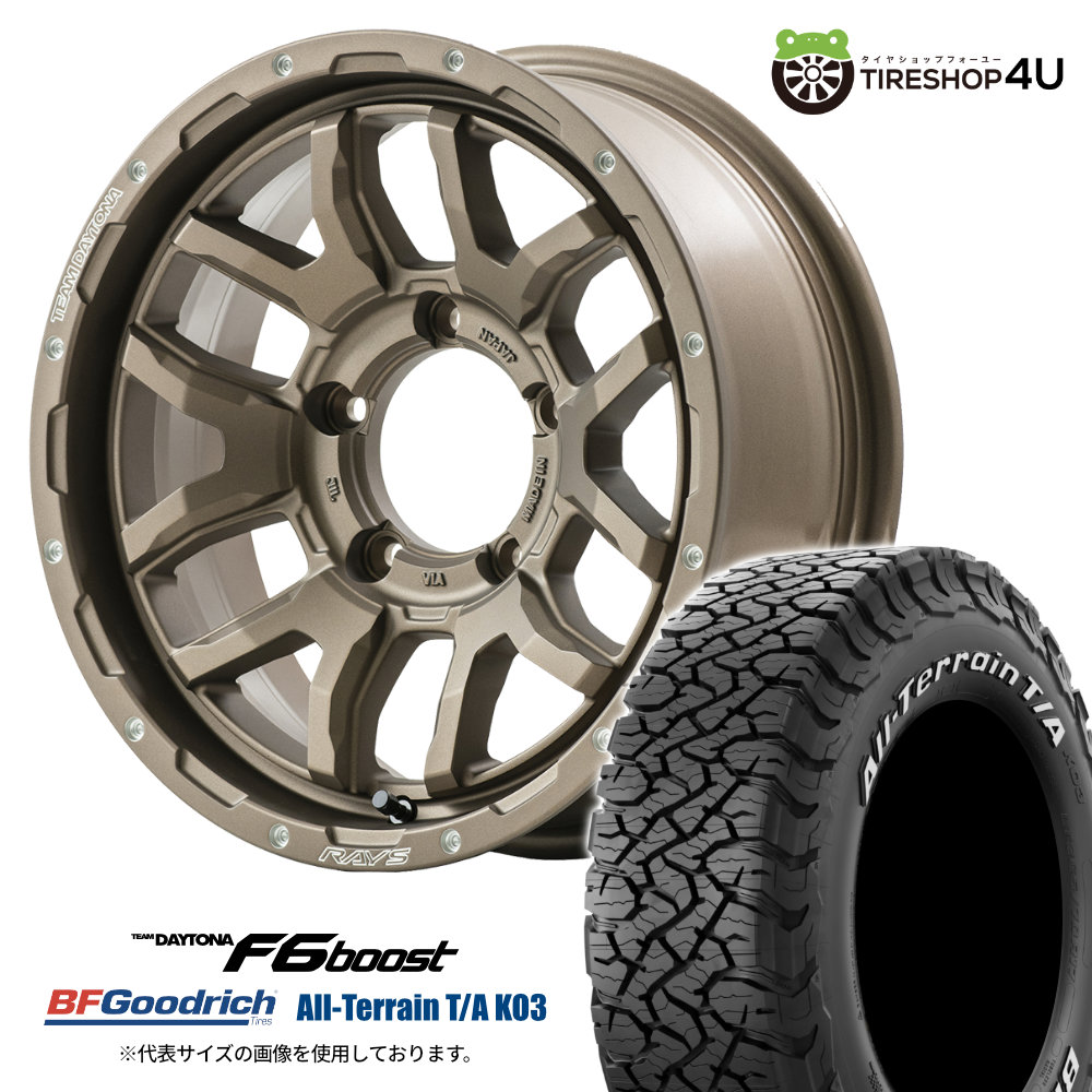 5本セット RAYS TeamDAYTONA F6boost 16x6.0J 5/139.7 -5 Z5 BFGoodrich All-Terrain T/A KO3 225/75R16 ホワイトレター ジムニーシエラ