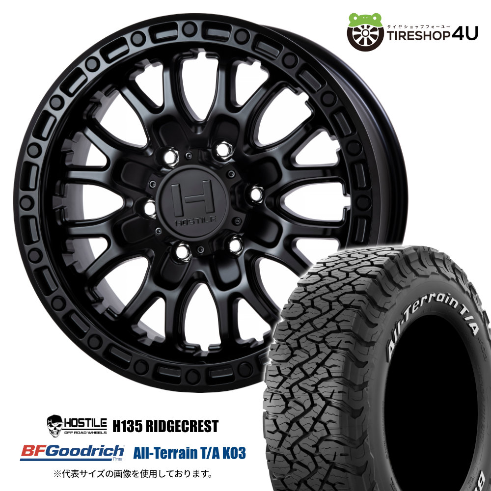 4本セット ホスタイル H135リッジクレスト 17x9.0J 6/139.7 +0 ASP BFグッドリッチ T/A KO3 285/70R17 ホワイトレター FJクルーザー O/F