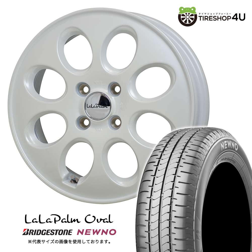 4本セット LaLaPalm oval ララパーム オーバル 14x4.5J 4/100 +45 PW BRIDGESTONE NEWNO 155/65R14 軽自動車 軽トラ 軽バン ワゴンR ムーヴ
