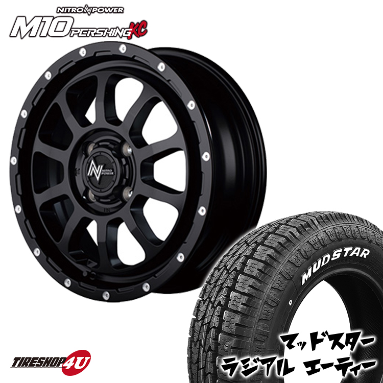 4本セット ナイトロパワー M10パーシング 15x5.0J 4/100 +45 ブラック MUDSTAR マッドスター ラジアル A/T 165/60R15 軽自動車 :M10 1550 4H SGBK radial AT 1656015 2:TIRE SHOP 4U 4号店