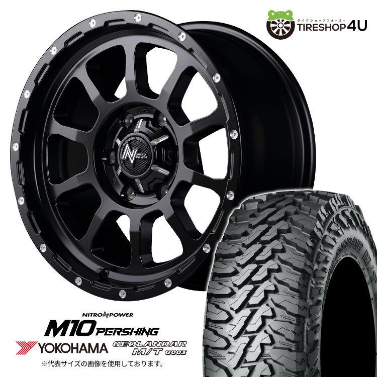 4本セット NITRO POWER M10 PERSHING 17x8J 6/139.7 +20 ブラック YOKOHAMA GEOLANDAR M/T G003 285/70R17 FJクルーザー :M10 1780 6H SGBK G003 2857017:TIRE SHOP 4U 4号店