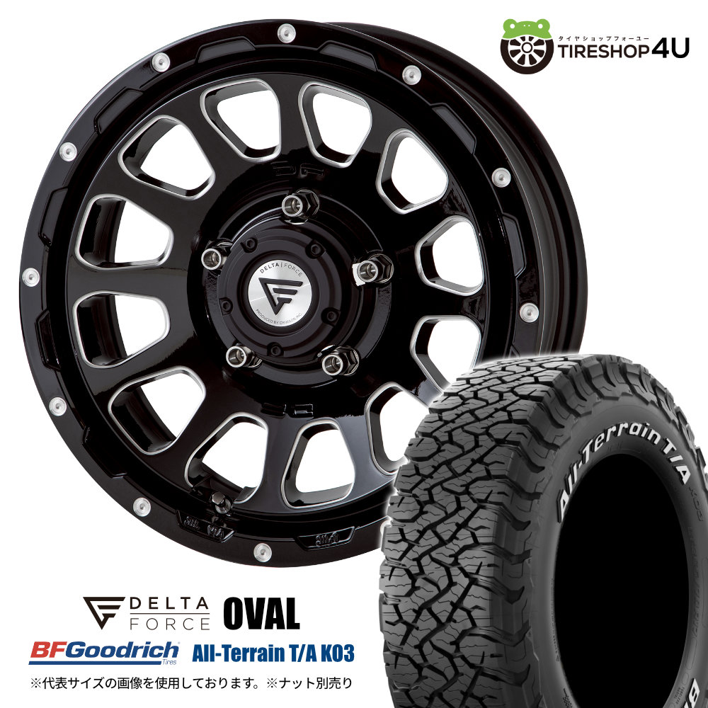 4本仕かける DELTAFORCE OVAL 16x6.0J 5/139.7 -5 BSM BFGoodrich All-Terrain T/A KO3 235/70R16 白いこと水茎の跡 ジムニーシエラ JB74W