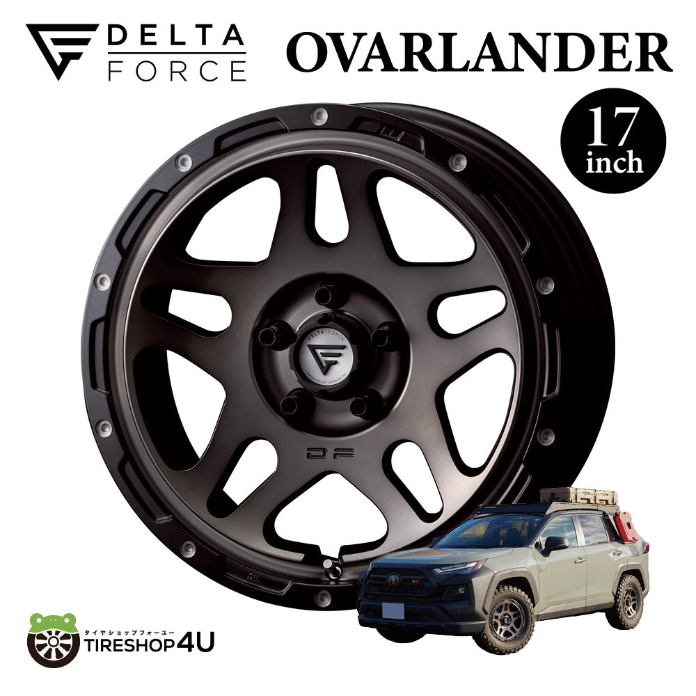 4本セット デルタフォースオーバーランダー OVERLANDER 17x7.0J 5