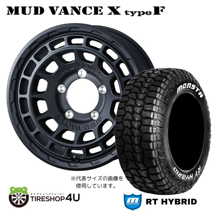 4本セット MUD VANCE X TypeF 16x5.5J 5/139.7 +22 FMB MONSTA RT HYBRID R/T 185/85R16 ホワイトレター ジムニー JB64 :VANCE X TYPE F 1655 5H139 22 FMB RT HYBRID 1858516:TIRE SHOP 4U 4号店