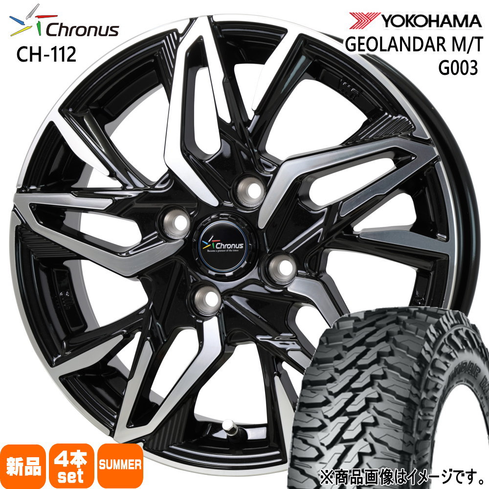 165/65R14 81/78Q LT ヨコハマ GEOLANDAR M/T G003 夏用 サマータイヤ Chronus CH-112 ハスラー デリカミニ4WD キャストアクティバ 14インチ