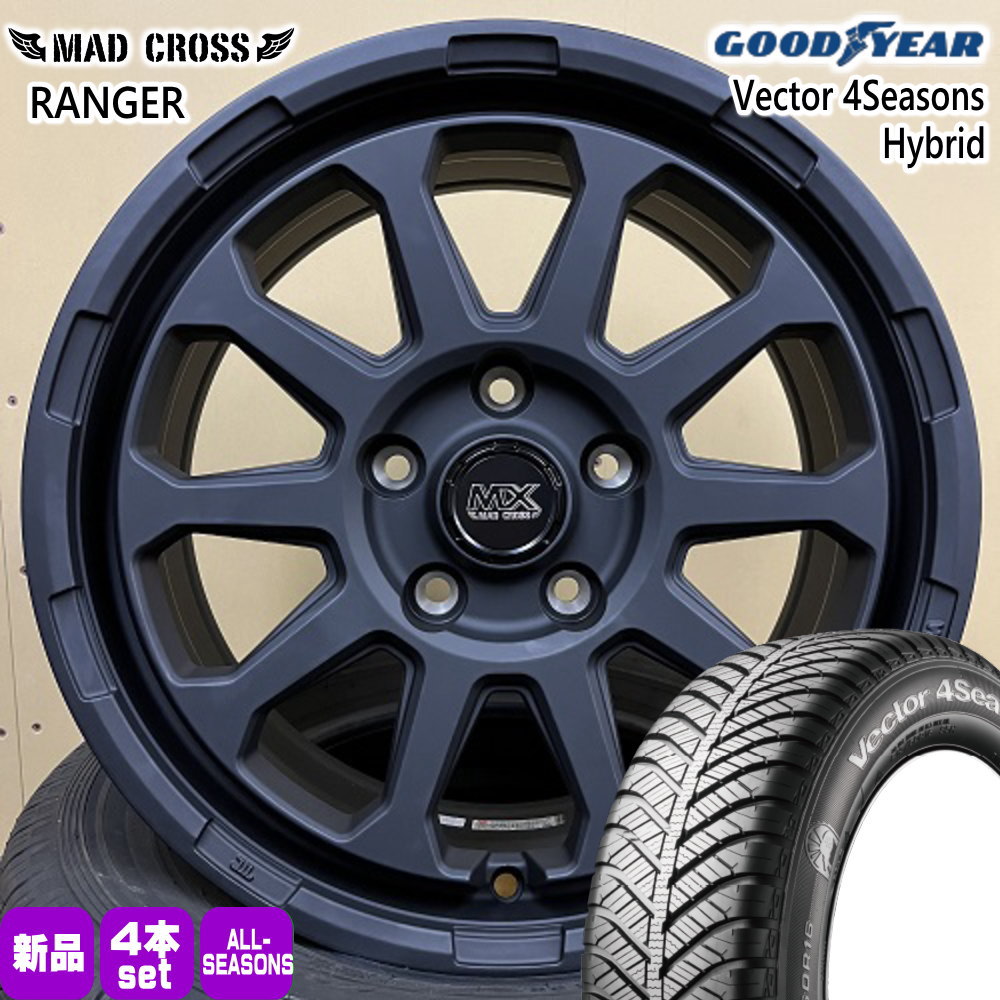 215/65R16 98H グッドイヤー Vector 4Seasons Hybrid 夏冬兼用 オールシーズンタイヤ MAD CROSS RANGER 日産 T30 T31エクストレイル/トヨタ 20系アルファード