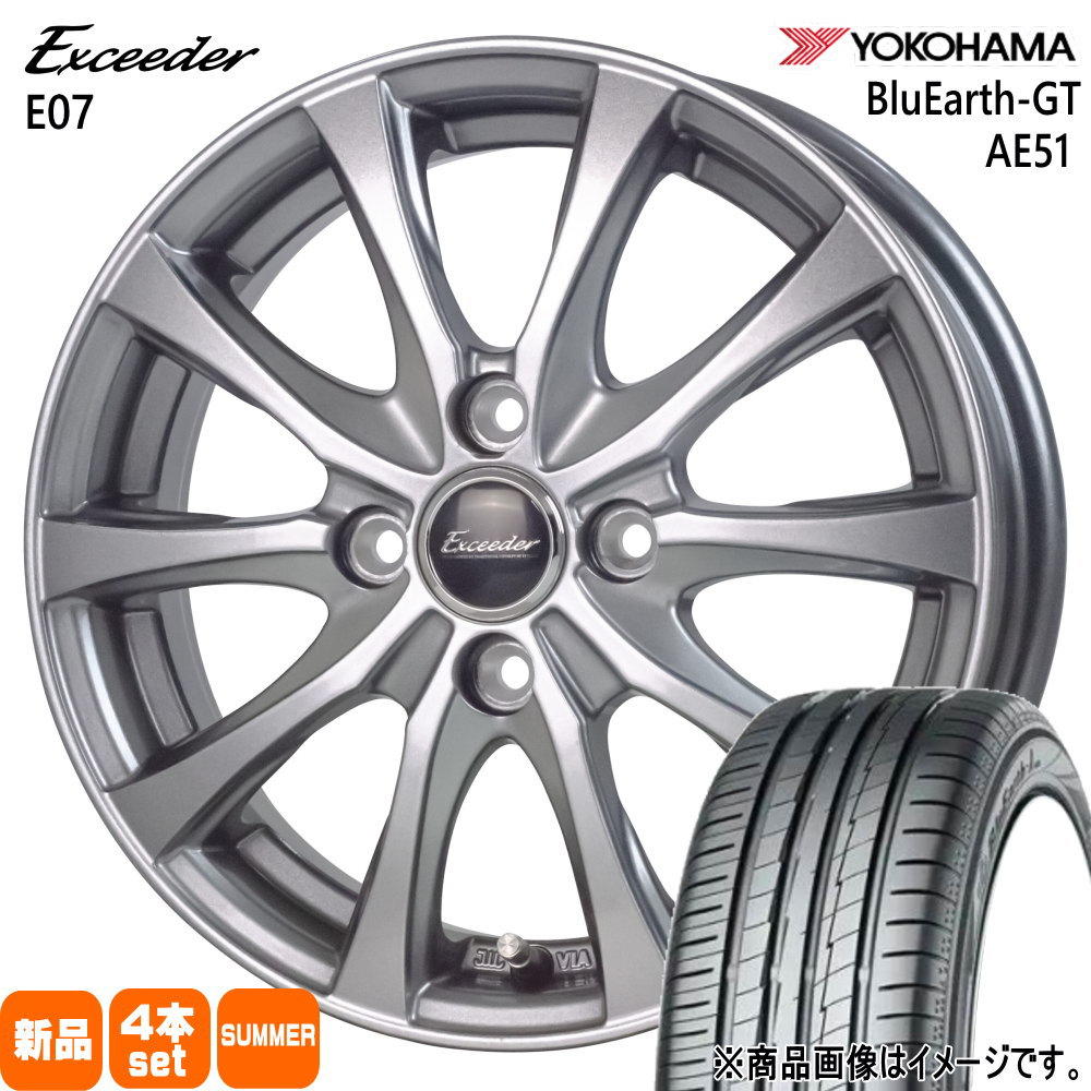 N BOX タント コペン ミラ スペーシア ラパン ヨコハマ BluEarth GT AE51 165/55R15 夏タイヤ Exceeder  E07 4.5J 4穴 4/100 15インチ