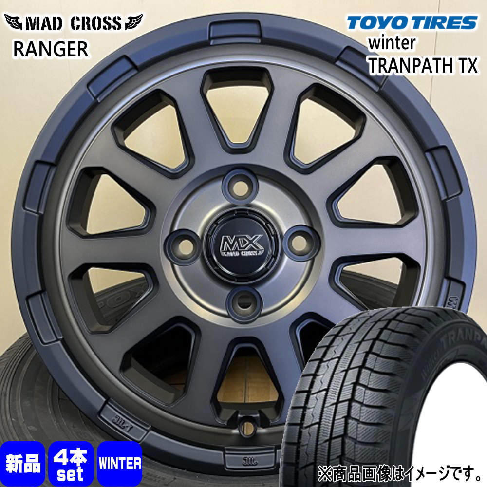 N BOX タント コペン ミラ スペーシア ラパン トーヨータイヤ 165/55R15 75Q WinterTRANPATH TX 冬用 スタッドレスタイヤ MAD CROSS RANGER