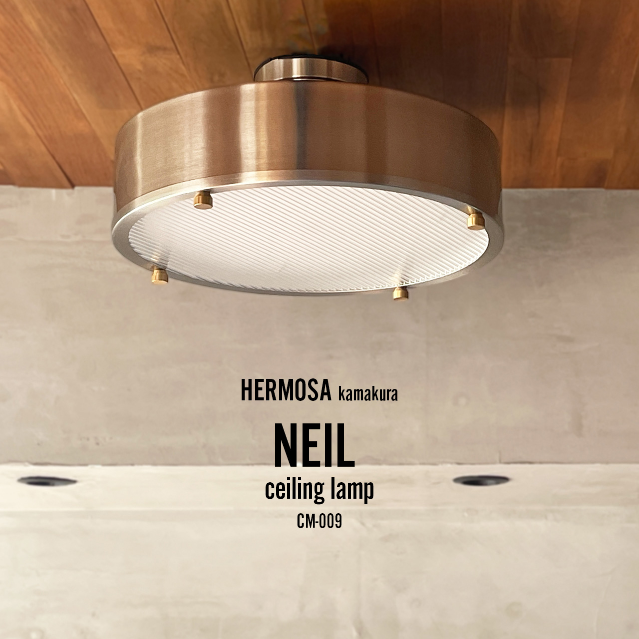 HERMOSA（ハモサ） 〔新仕様〕 NEIL CEILING LAMP ニールシーリング