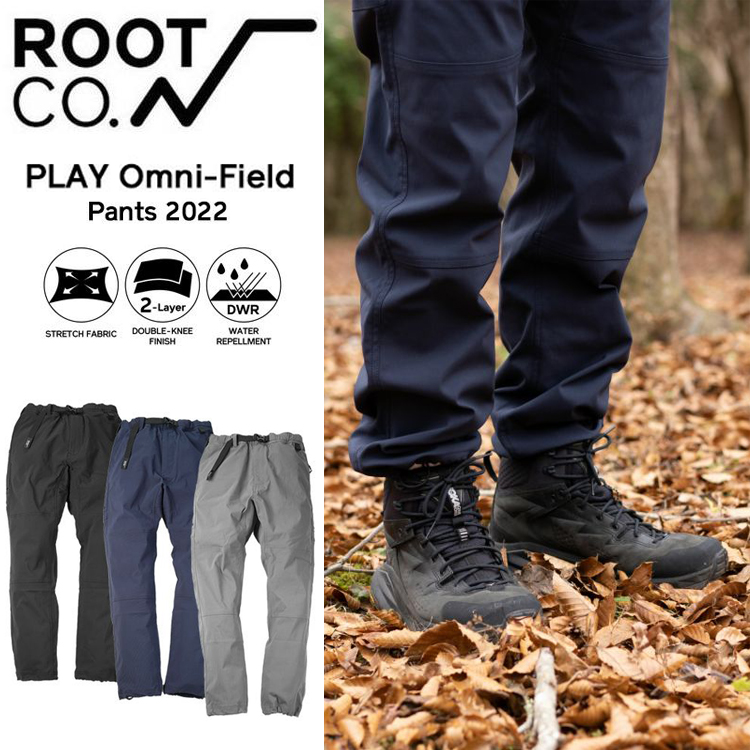 ROOT CO.PLAY Omni-Field Pants 2022 クライミングパンツ ロングパンツ テーパード アウトドア キャンプ 登山 撥水加工