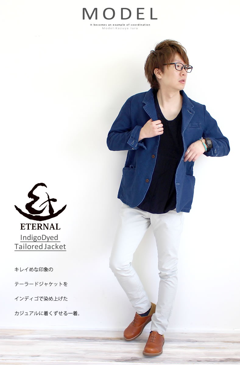 エターナル（ETERNAL） ユーズド加工 インディゴ染めテーラード