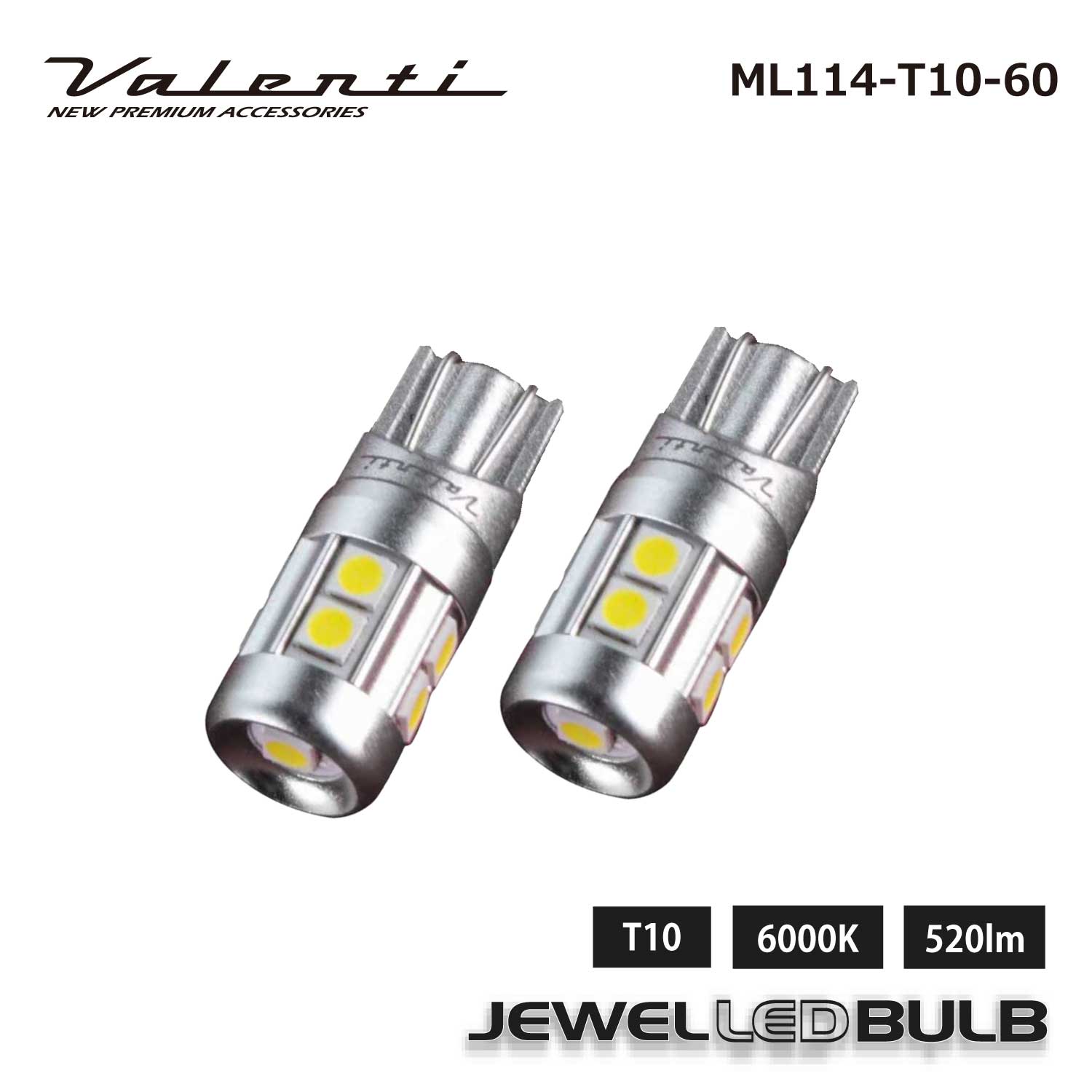 ヴァレンティ（VALENTI） ジュエルLEDバルブ MLシリーズ T10 ホワイト