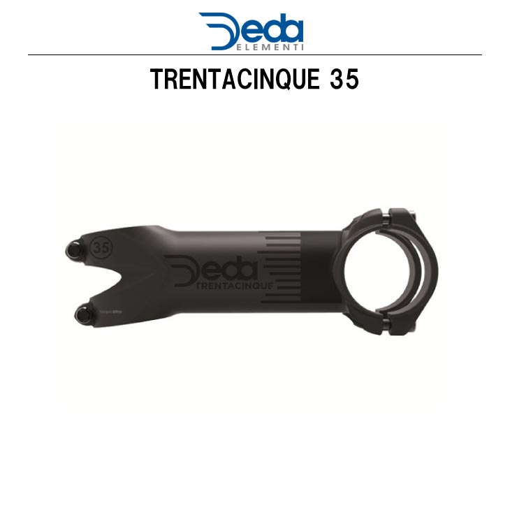 SHIMANO - DEDA ELEMENTI  ステム TRENTACINQUE トレンタチンクェ TRENTACINQUE（トレンタチンクェ） | 株式会社フカヤ